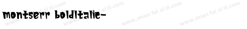 montserr boldltalic字体转换